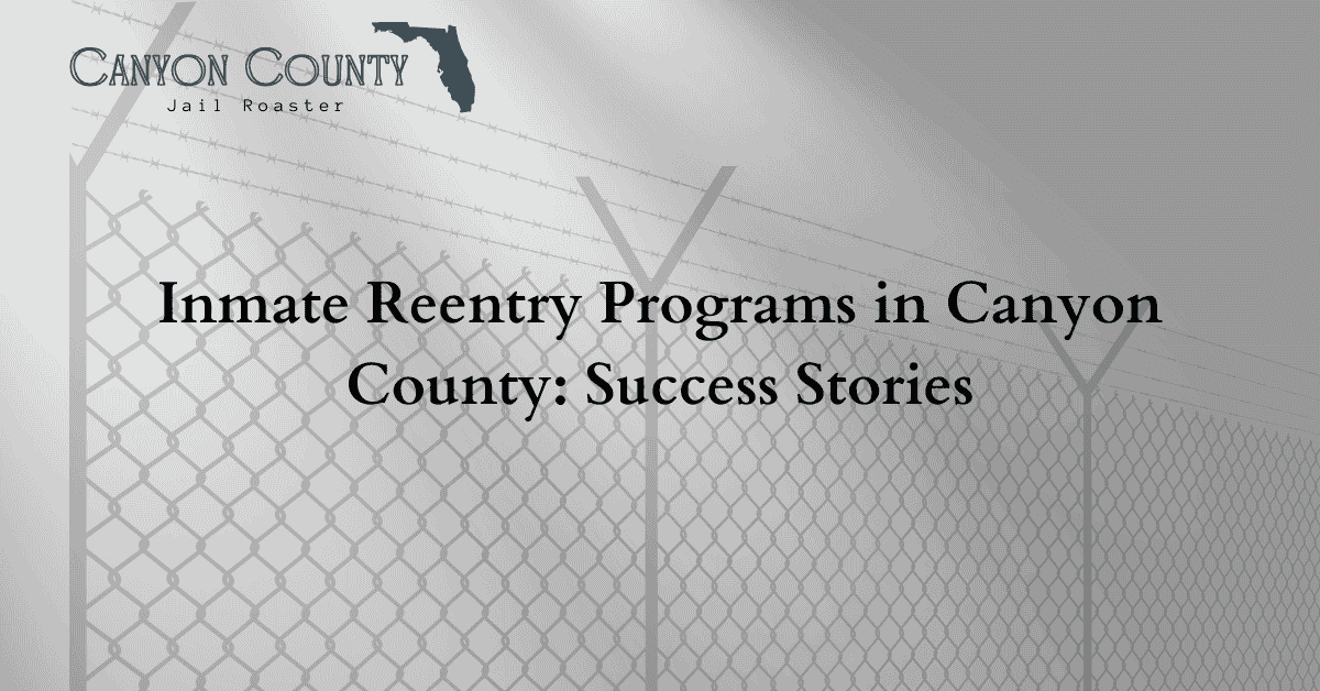 Inmate Reentry Programs in Canyon County Success Stories