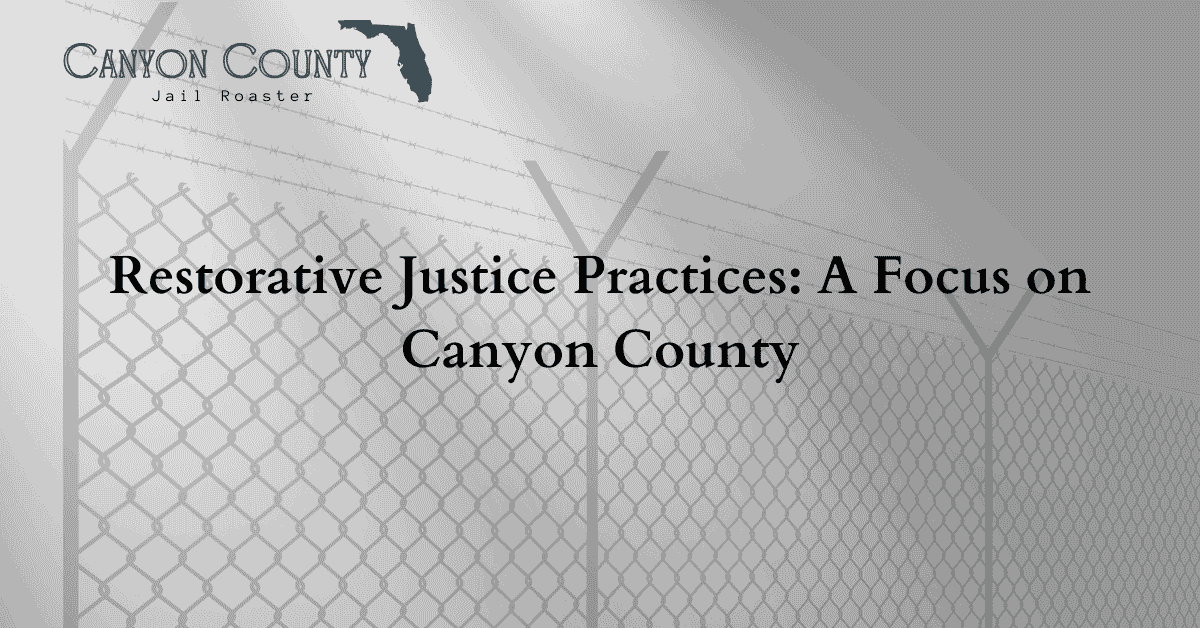 Restorative Justice Practices A Focus on Canyon County Canyon County